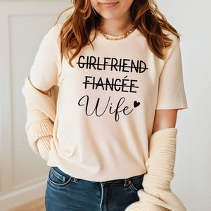 From Girlfriend to Wife – Funny Newlywed Shirt for Brides & Wives