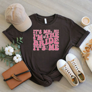 It’s Me Hi, I’m the Bride – Funny Bachelorette Tee for Swiftie Brides