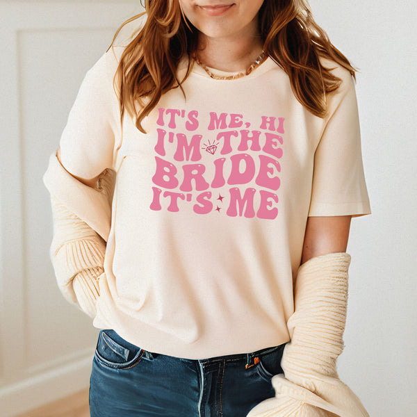 It’s Me Hi, I’m the Bride – Funny Bachelorette Tee for Swiftie Brides