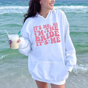 It’s Me Hi I’m The Bride – Funny Hoodie for Swiftie Brides & Bachelorette Trips