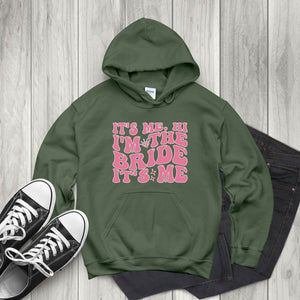 It’s Me Hi I’m The Bride – Funny Hoodie for Swiftie Brides & Bachelorette Trips