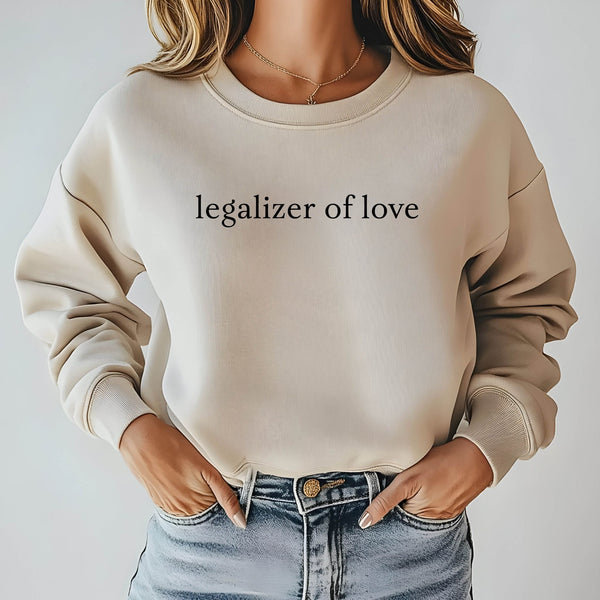 Legalizer Of Love Sweatshirt – Funny Wedding Officiant Crewneck