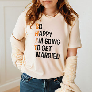 "Holy SH*T, I’m Getting Married! – Engagement Shirt for Bride or Groom"