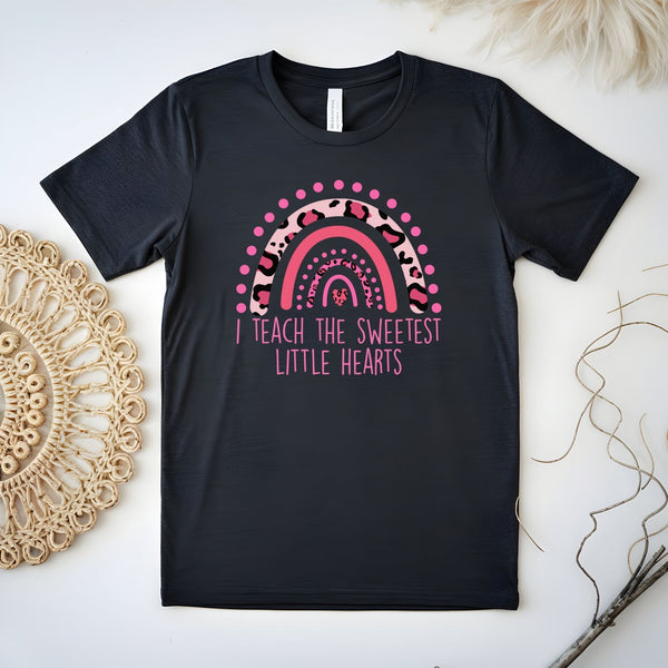 Teaching With Heart – I Teach The Sweetest Little Hearts Shirt for Early Educators