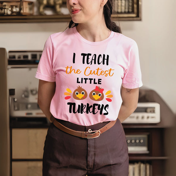 Tiny Turkeys, Big Chaos – I Teach The Cutest Little Turkeys Shirt for Fall Teachers