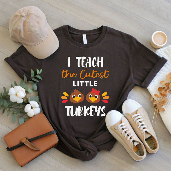 Tiny Turkeys, Big Chaos – I Teach The Cutest Little Turkeys Shirt for Fall Teachers
