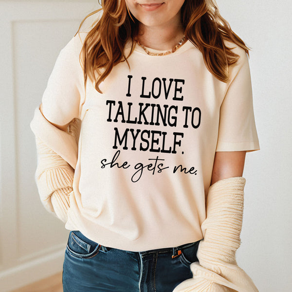 Talk to Yourself? Same. – I Love Talking To Myself Shirt for Women