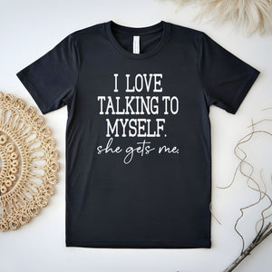 Talk to Yourself? Same. – I Love Talking To Myself Shirt for Women