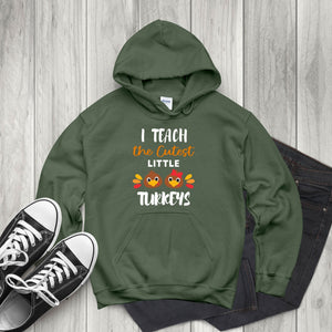Chaos, But Make It Cozy – I Teach The Cutest Little Turkeys Hoodie for Teachers