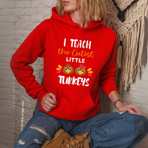Chaos, But Make It Cozy – I Teach The Cutest Little Turkeys Hoodie for Teachers