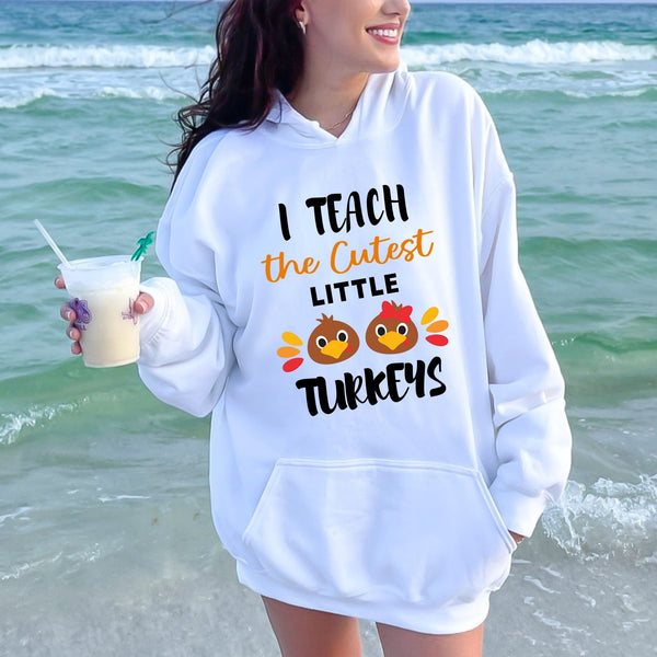 Chaos, But Make It Cozy – I Teach The Cutest Little Turkeys Hoodie for Teachers