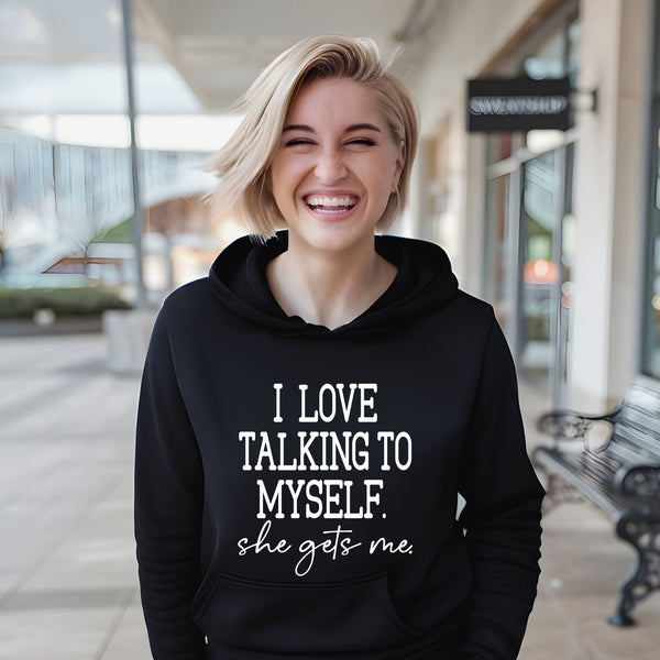 My Best Conversations? Me. – I Love Talking To Myself Hoodie for Women