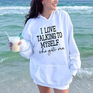 My Best Conversations? Me. – I Love Talking To Myself Hoodie for Women
