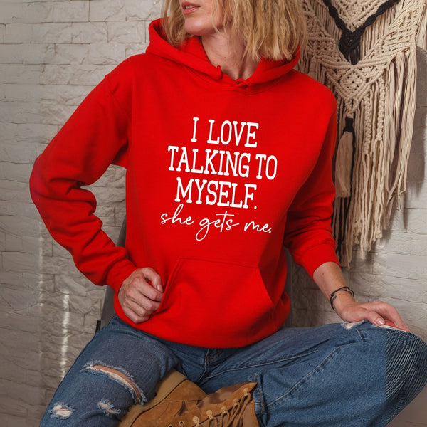 My Best Conversations? Me. – I Love Talking To Myself Hoodie for Women