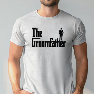 The Groomfather Shirt – Funny Wedding Gift for the Groom