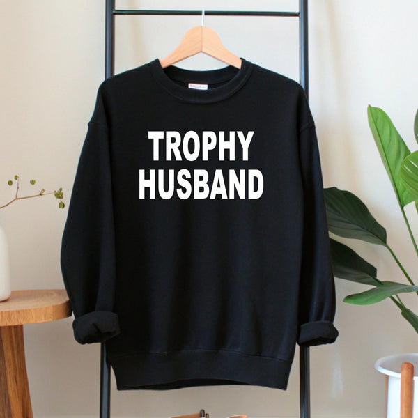 Trophy Husband Sweatshirt – Funny Minimalist Groom Crewneck