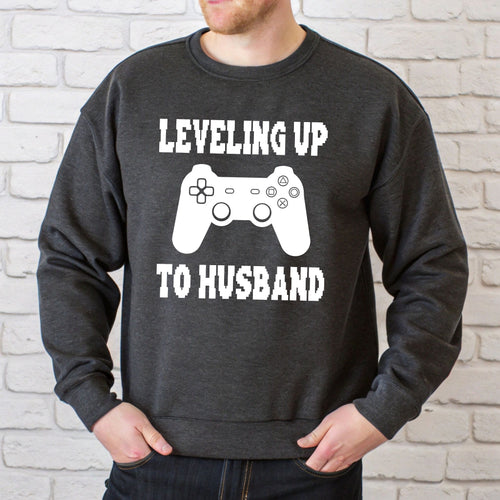 Leveling Up To Husband Sweatshirt – Funny Gamer Groom Crewneck