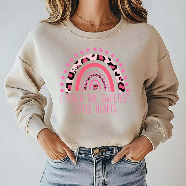 I Teach The Sweetest Little Hearts Sweatshirt