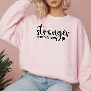 Stronger Than The Storm Sweatshirt