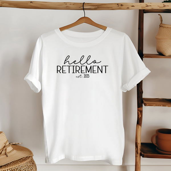 Hello Retirement T-Shirt