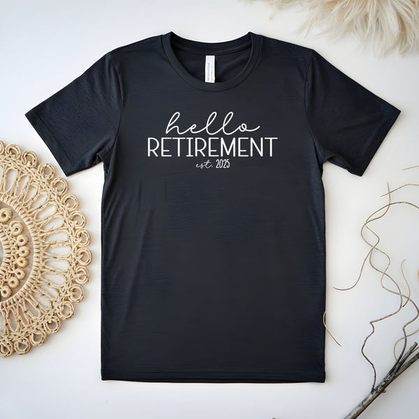 Hello Retirement T-Shirt
