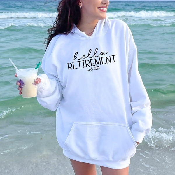Hello Retirement Hoodie