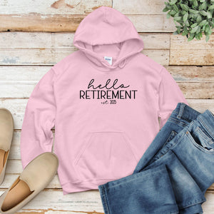 Hello Retirement Hoodie