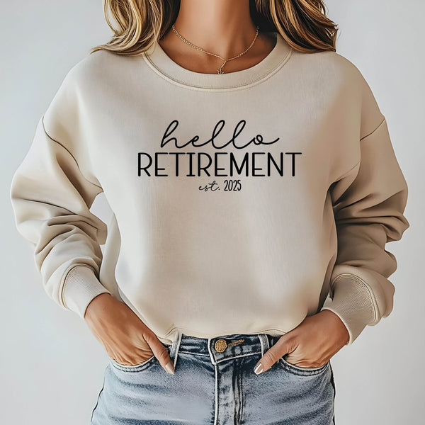 Hello Retirement Sweatshirt