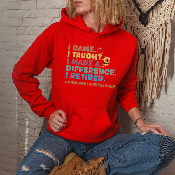 I Came I Taught Hoodie