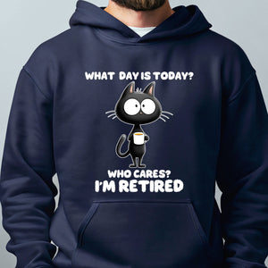 What Day Is Today Who Cares Hoodie