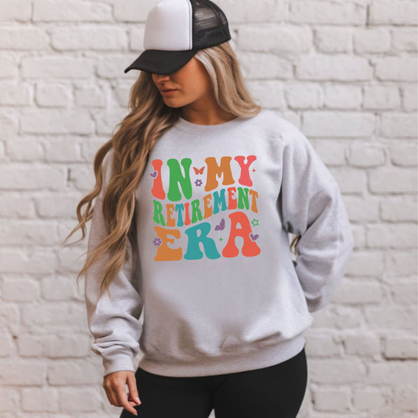 In My Retirement Era Sweatshirt