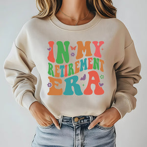 In My Retirement Era Sweatshirt
