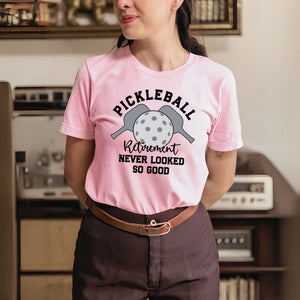 Pickleball Retirement Never Looked So Good T-Shirt