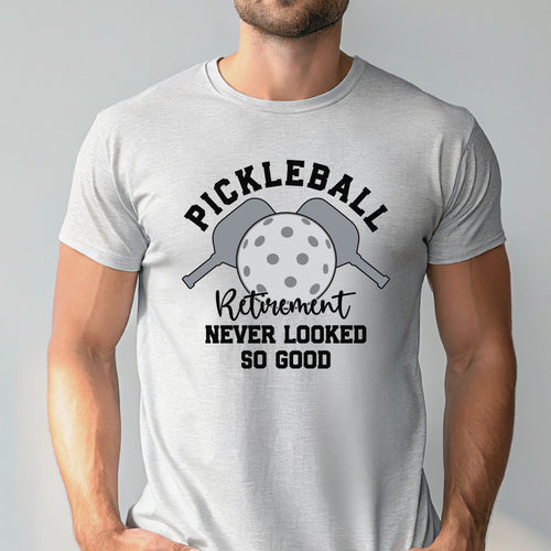 Pickleball Retirement Never Looked So Good T-Shirt