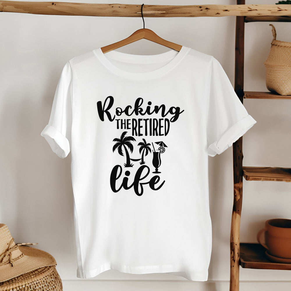 Rocking The Retired Life T-Shirt