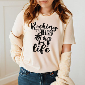 Rocking The Retired Life T-Shirt