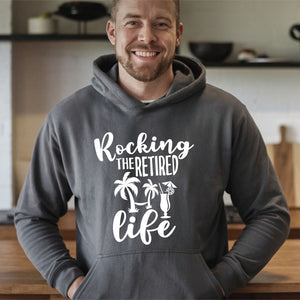 Rocking The Retired Life Hoodie