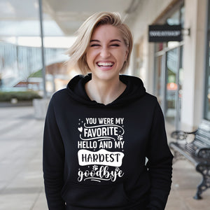 You Were My Favorite Hello Hoodie – Pet Memorial Tribute