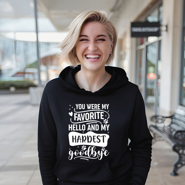 You Were My Favorite Hello Hoodie – Pet Memorial Tribute