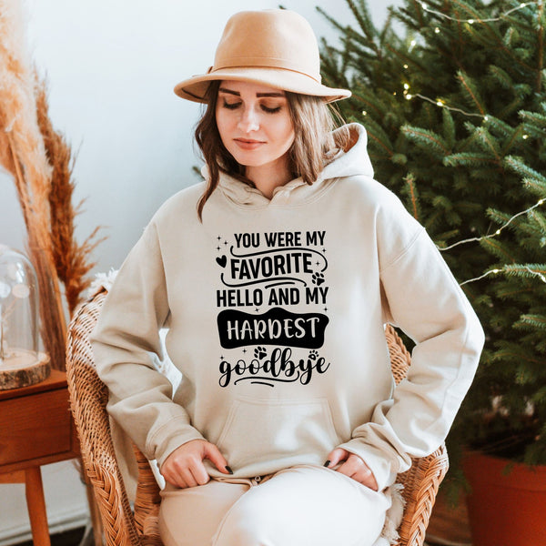 You Were My Favorite Hello Hoodie – Pet Memorial Tribute