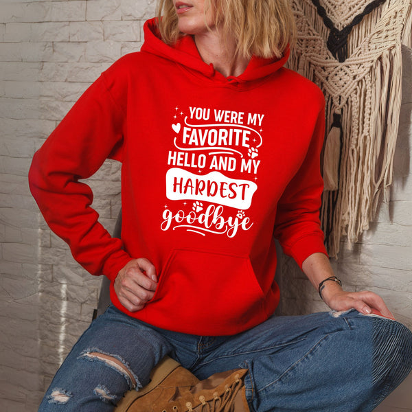 You Were My Favorite Hello Hoodie – Pet Memorial Tribute