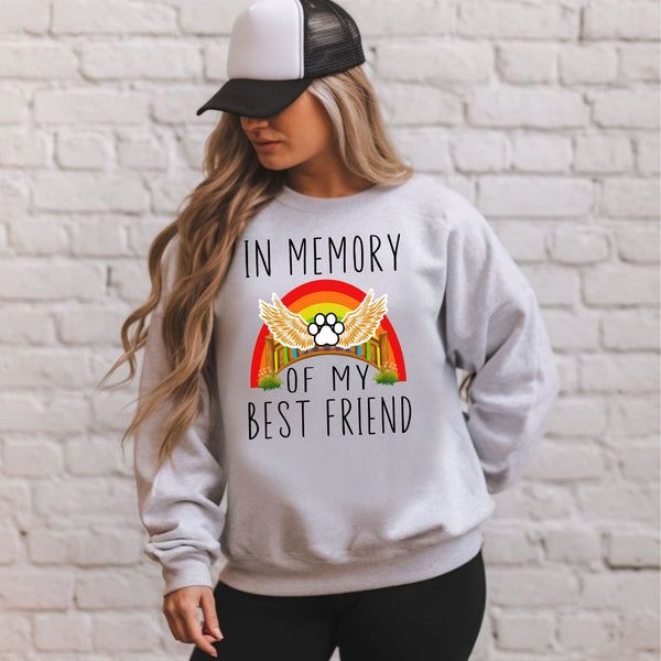 In Memory Of My Bestfriend Sweatshirt