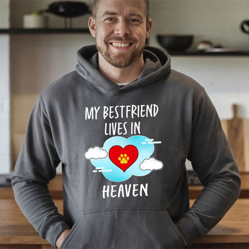 My Best Friend Lives In Heaven Hoodie – Pet Lover Remembrance