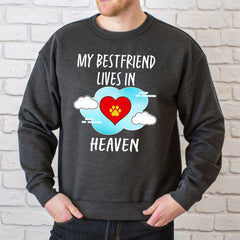 My Best Friend Lives In Heaven Sweatshirt