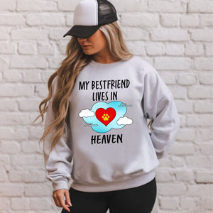 My Best Friend Lives In Heaven Sweatshirt