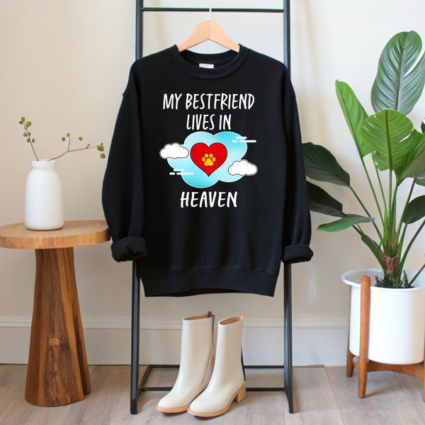 My Best Friend Lives In Heaven Sweatshirt