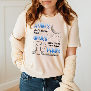 Angels Don't Always Have Wings T-Shirt