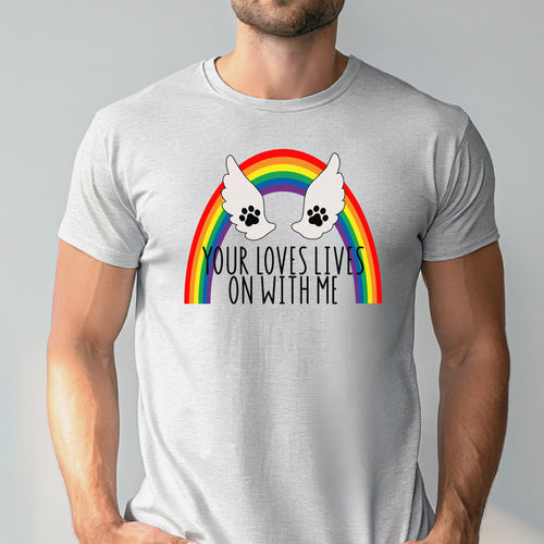 Your Love Lives On With Me Shirt – Pet Loss Memorial