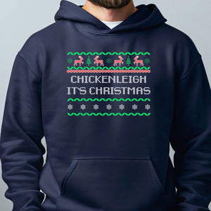 Chickenleigh It's Christmas Hoodie – Funny Christmas Pun Hoodie
