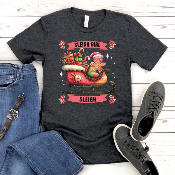 Sleigh Girl Sleigh Shirt – Cute Gingerbread Christmas Tee